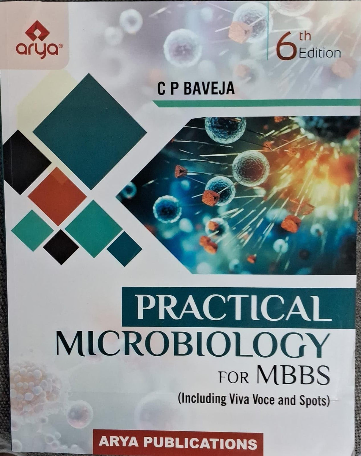 Practical Microbiology for MBBS by C P Baveja, 6th Edition, Including Viva Voce and Spots - Retail Maharaj