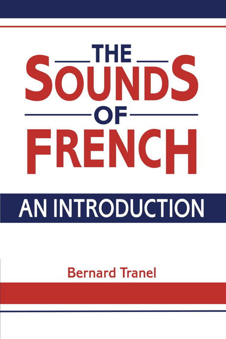 The Sounds of French: An Introduction - Retail Maharaj