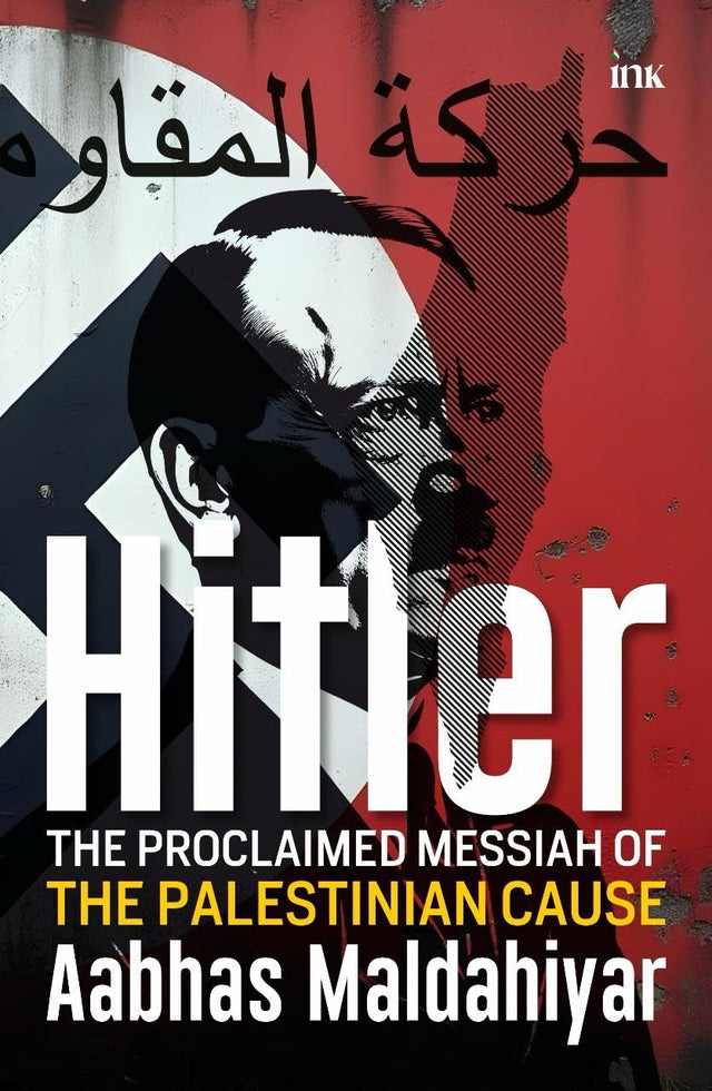 Hitler: The Proclaimed Messiah of the Palestinian Cause - Retail Maharaj