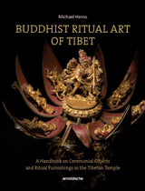 Buddhist Ritual Art of Tibet: A Handbook on Ceremonial Objects and Ritual Furnishings in the Tibetan Temple - Retail Maharaj