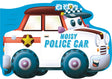 Noisy Police Car (Die-Cut Shaped Vehicles) - Retail Maharaj