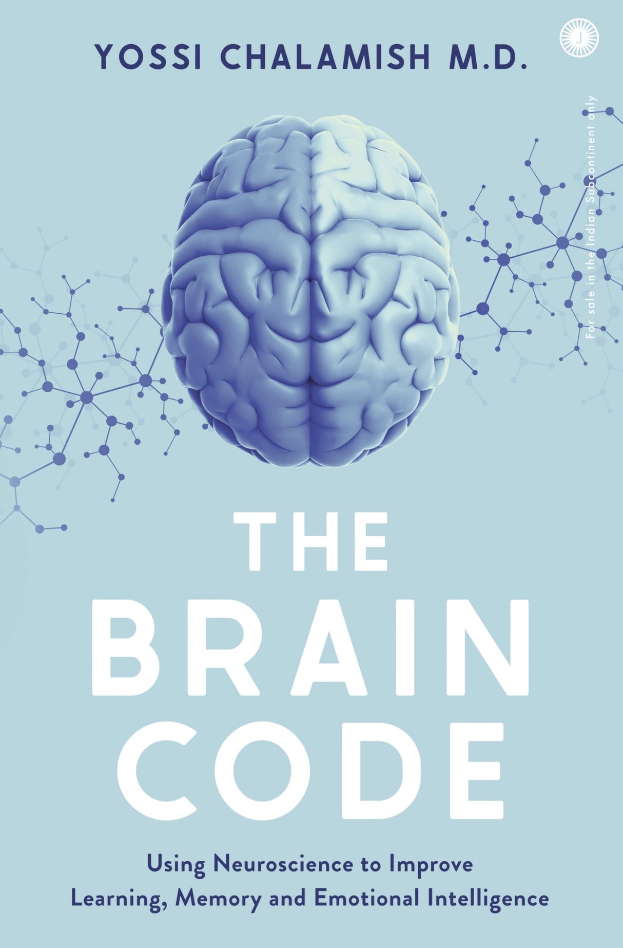 The Brain Code: Using Neuroscience to Improve Learning, Memory and Emotional Intelligence - Retail Maharaj