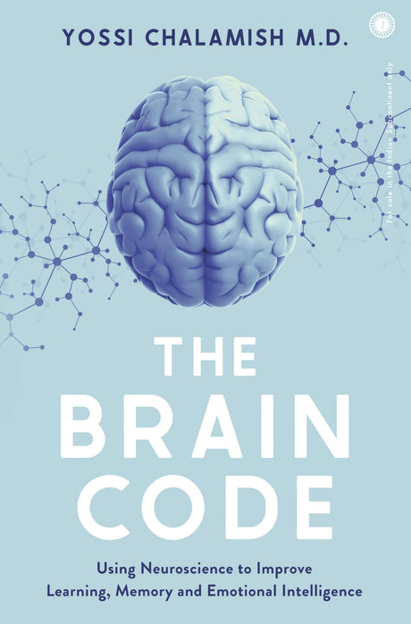 The Brain Code: Using Neuroscience to Improve Learning, Memory and Emotional Intelligence - Retail Maharaj