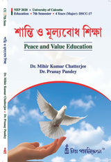 CC-17 Santi O Mulyobodh Siksha (Peace and Value Education) C.U 7th Semester (Bengali Version)