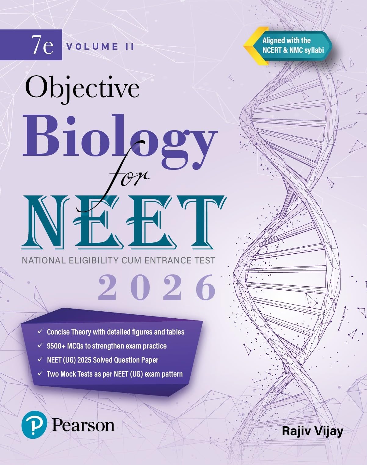 Pearson Objective Biology for NEET Volume II – 2026 | As Per NCERT & NMC Syllabi | 9500+ MCQs to Strengthen Exam Practice | Chapter wise PYQ & NEET ... as Per NEET Exam Pattern | - 7th Edition - Retail Maharaj
