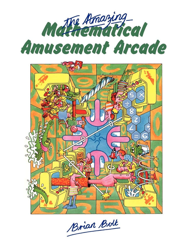Amazing Mathematical Amusement Arcade - Retail Maharaj