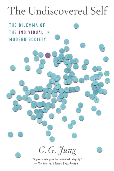 The Undiscovered Self: The Dilemma of the Individual in Modern Society - Retail Maharaj