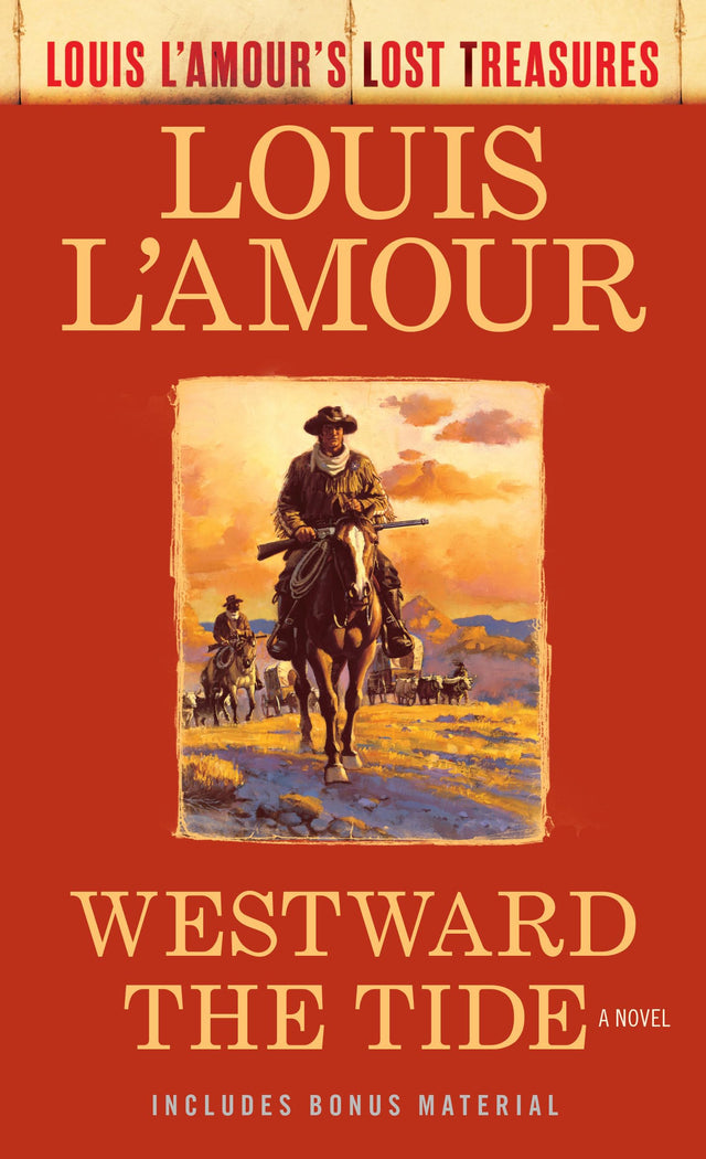 Westward the Tide (Louis L'Amour's Lost Treasures) - Retail Maharaj