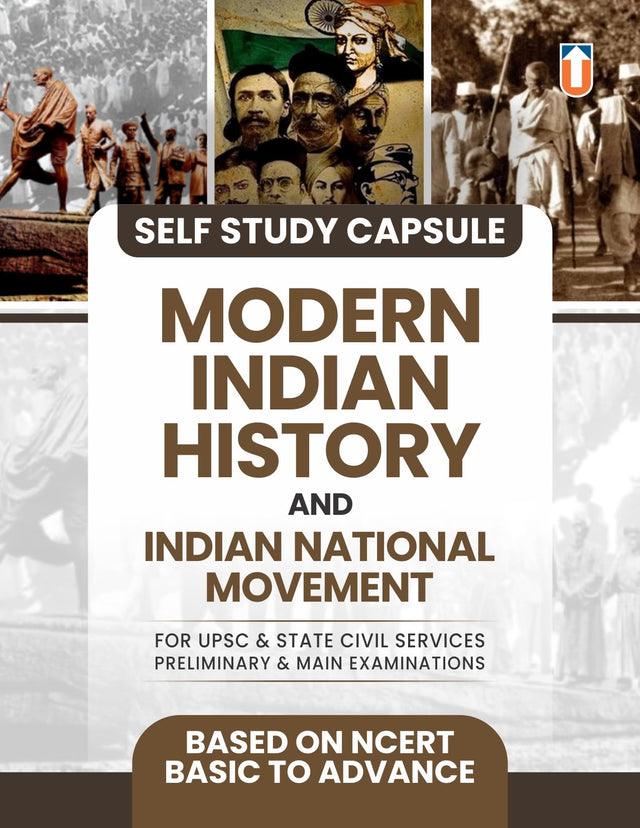 Modern Indian History and Indian National Movement Self Study Guide, UPSC & State Civil Services Exam Preparation, NCERT-Based - Retail Maharaj