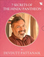 7 Secrets of the Hindu Pantheon: 7 Secrets of the Goddess, 7 Secrets of Shiva, 7 Secrets of Vishnu, 7 Secrets from Hindu Calendar Art - Retail Maharaj