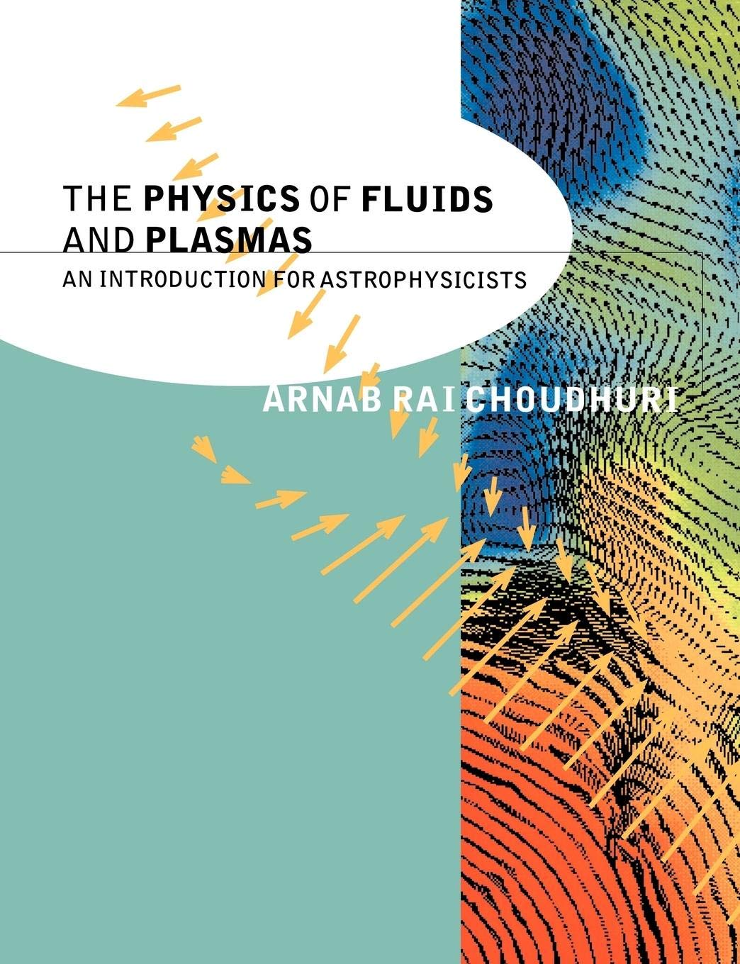 The Physics of Fluids and Plasmas: An Introduction for Astrophysicists - Retail Maharaj