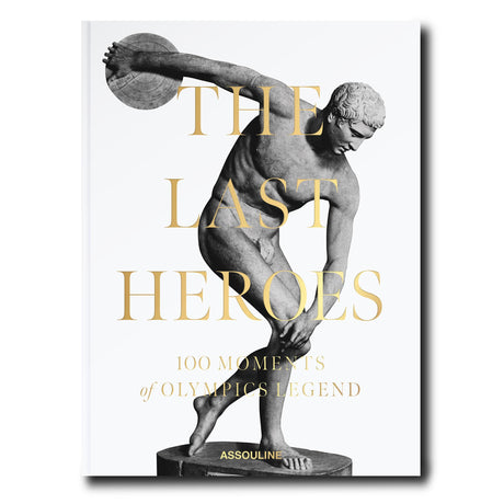 The Last Heroes: 100 moments of Olympics Legend - Retail Maharaj