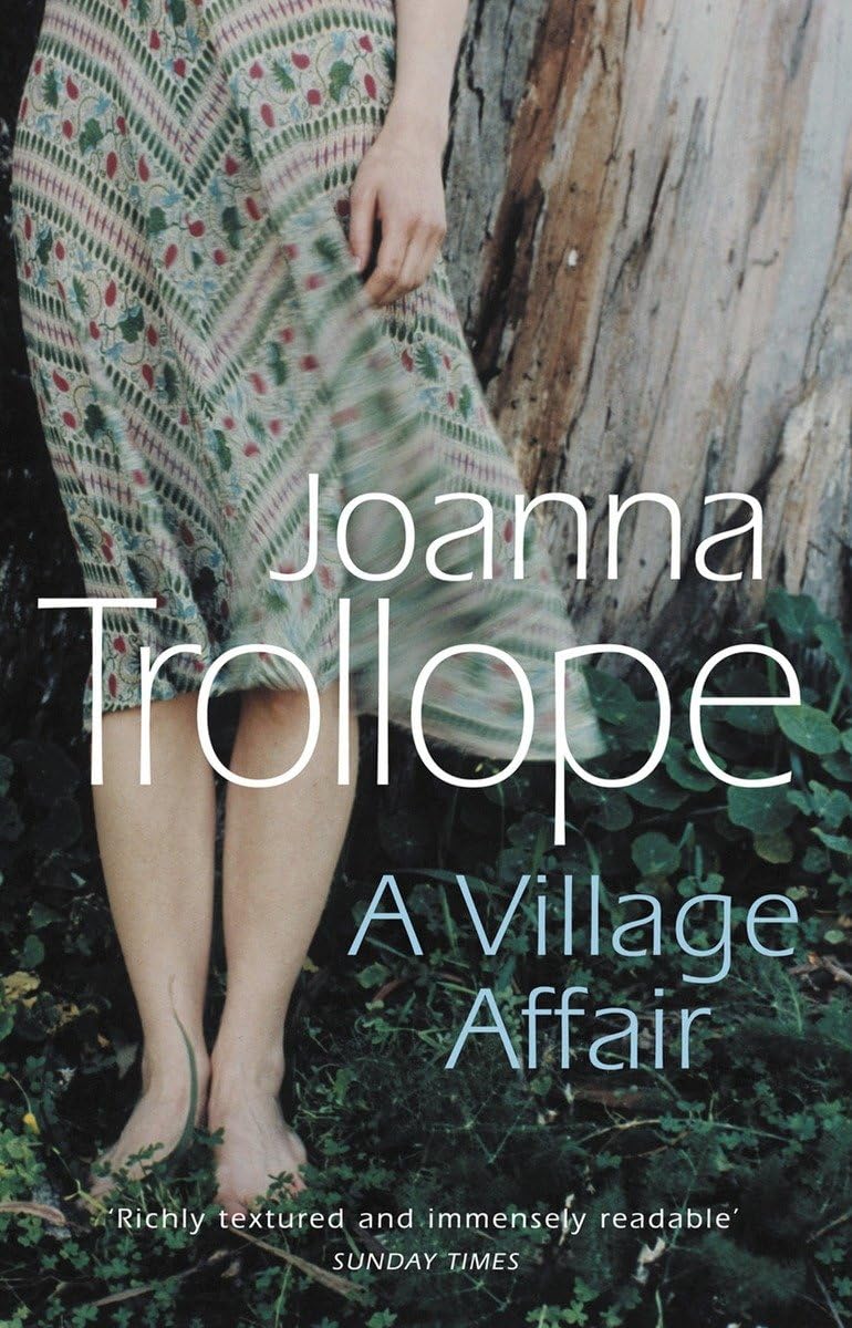 A Village Affair: an elegantly warm-hearted and, at times, wry story of a marriage, a family, and a village affair from one of Britain’s best loved authors, Joanna Trollope - Retail Maharaj