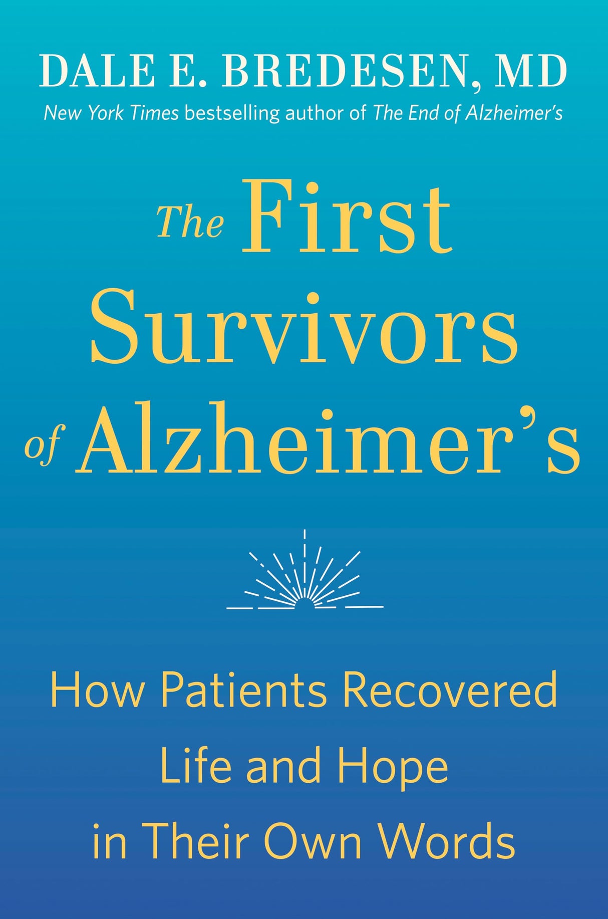 The First Survivors of Alzheimer's: How Patients Recovered Life and Hope in Their Own Words - Retail Maharaj