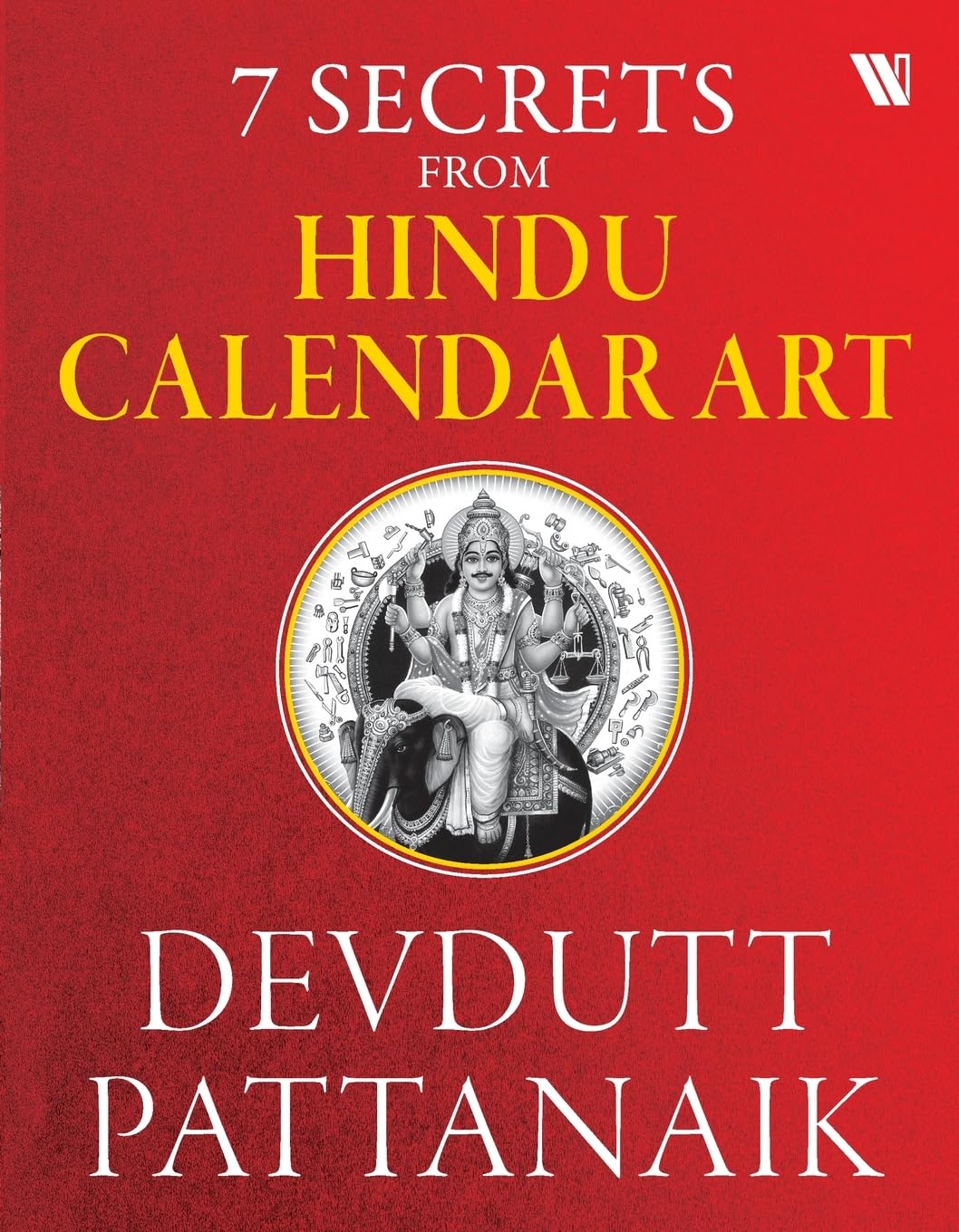 7 SECRETS FROM HINDU CALENDAR ART - Retail Maharaj