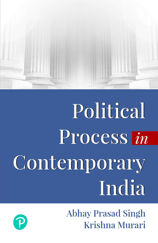 Political Process in Contemporary India, 1e - Retail Maharaj