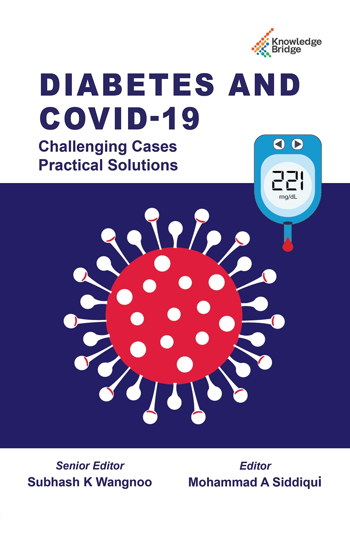 Diabetes and COVID 19- Challenging Cases - Practical Solution - Retail Maharaj