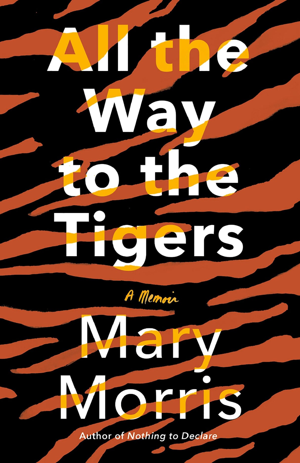All the Way to the Tigers: A Memoir - Retail Maharaj