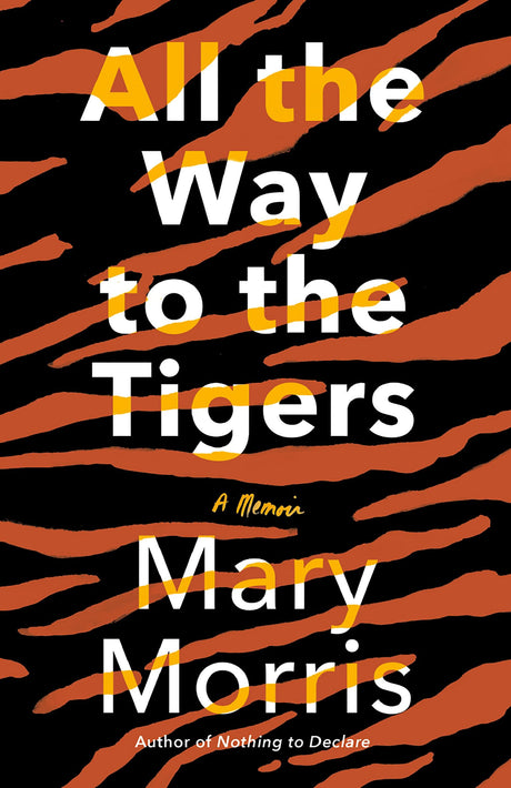 All the Way to the Tigers: A Memoir - Retail Maharaj