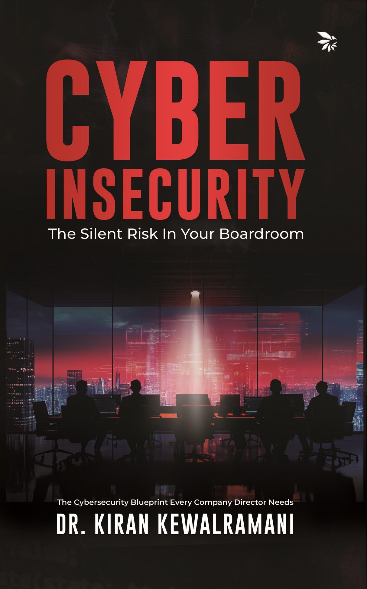 Cyber Insecurity-The Silent Risk in Your Boardroom - Retail Maharaj