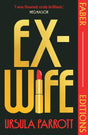 Ex-Wife (Faber Editions): 'I was floored: truly brilliant.' (Meg Mason, author of Sorrow and Bliss) - Retail Maharaj