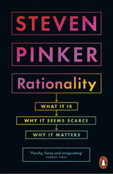 Rationality: What It Is, Why It Seems Scarce, Why It Matters - Retail Maharaj