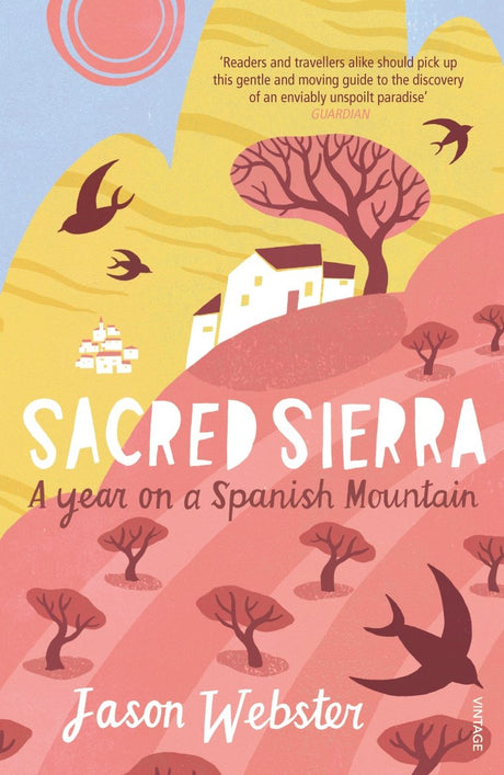 Sacred Sierra: A Year on a Spanish Mountain - Retail Maharaj