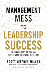 Management Mess To Leadership Success: 30 Challenges to Become the Leader You Would Follow - Retail Maharaj