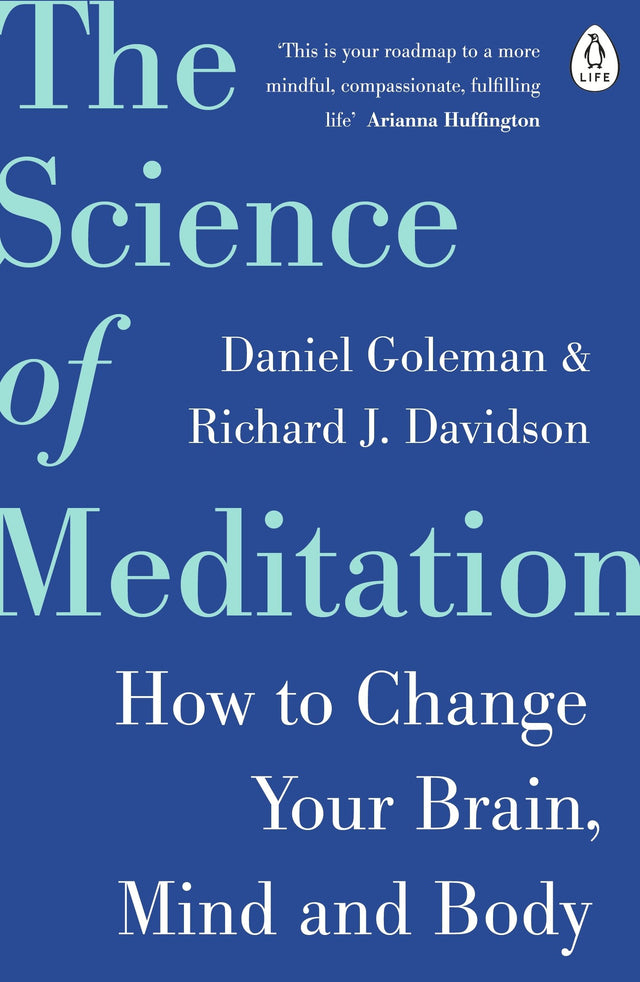 The Science of Meditation: How to Change Your Brain, Mind and Body - Retail Maharaj