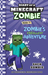 Diary Of A Minecraft Zombie #17: Zombie’s Excellent Adventure - Retail Maharaj