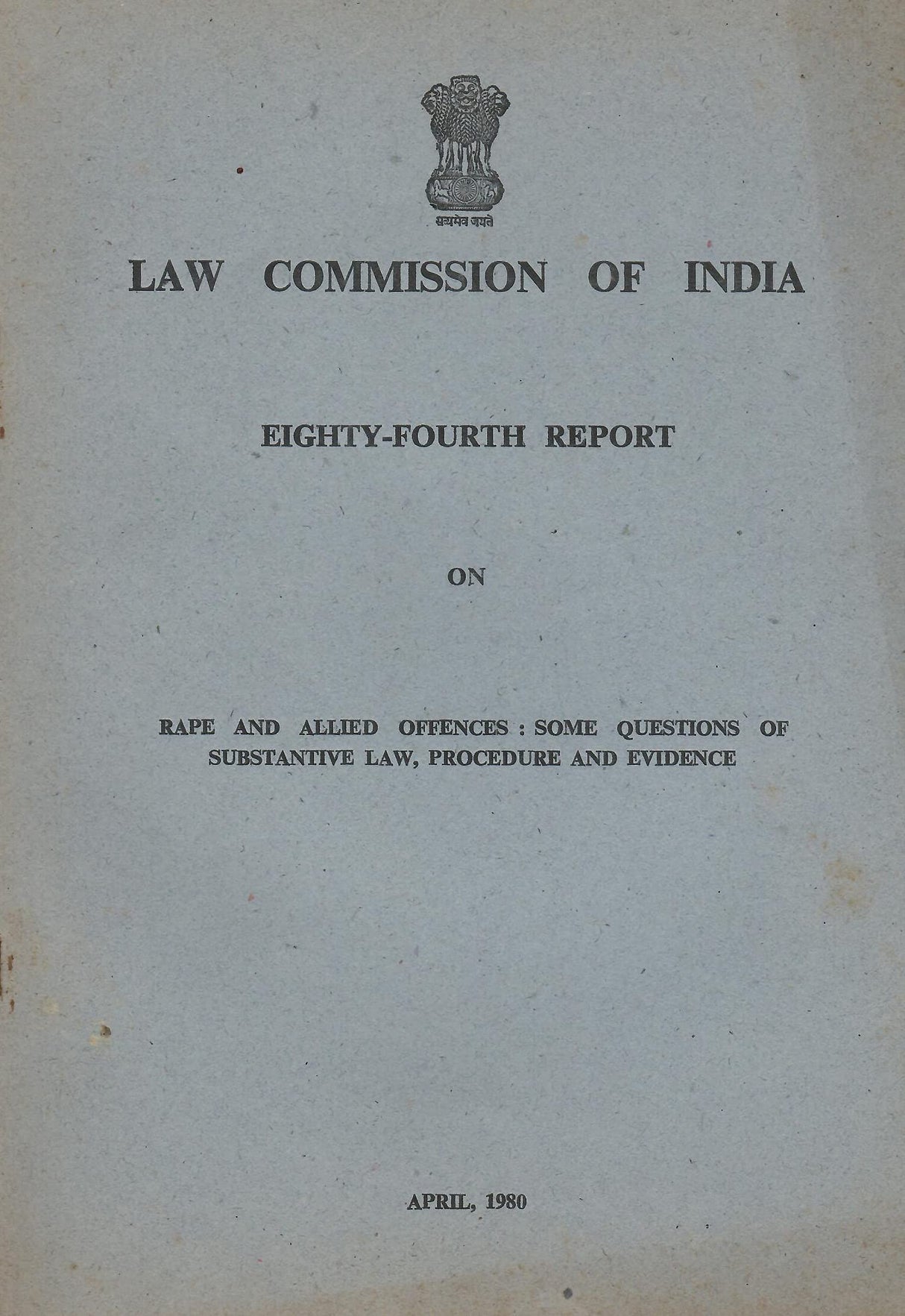 Report on Rape and Allied Offences : Some Questions of Substantive Law, Procedure and Evidence - Law Commission of India - 84th Report [Paperback] Govt. of India