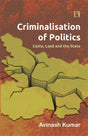 Criminalisation of Politics: Caste, Land and the State - Retail Maharaj