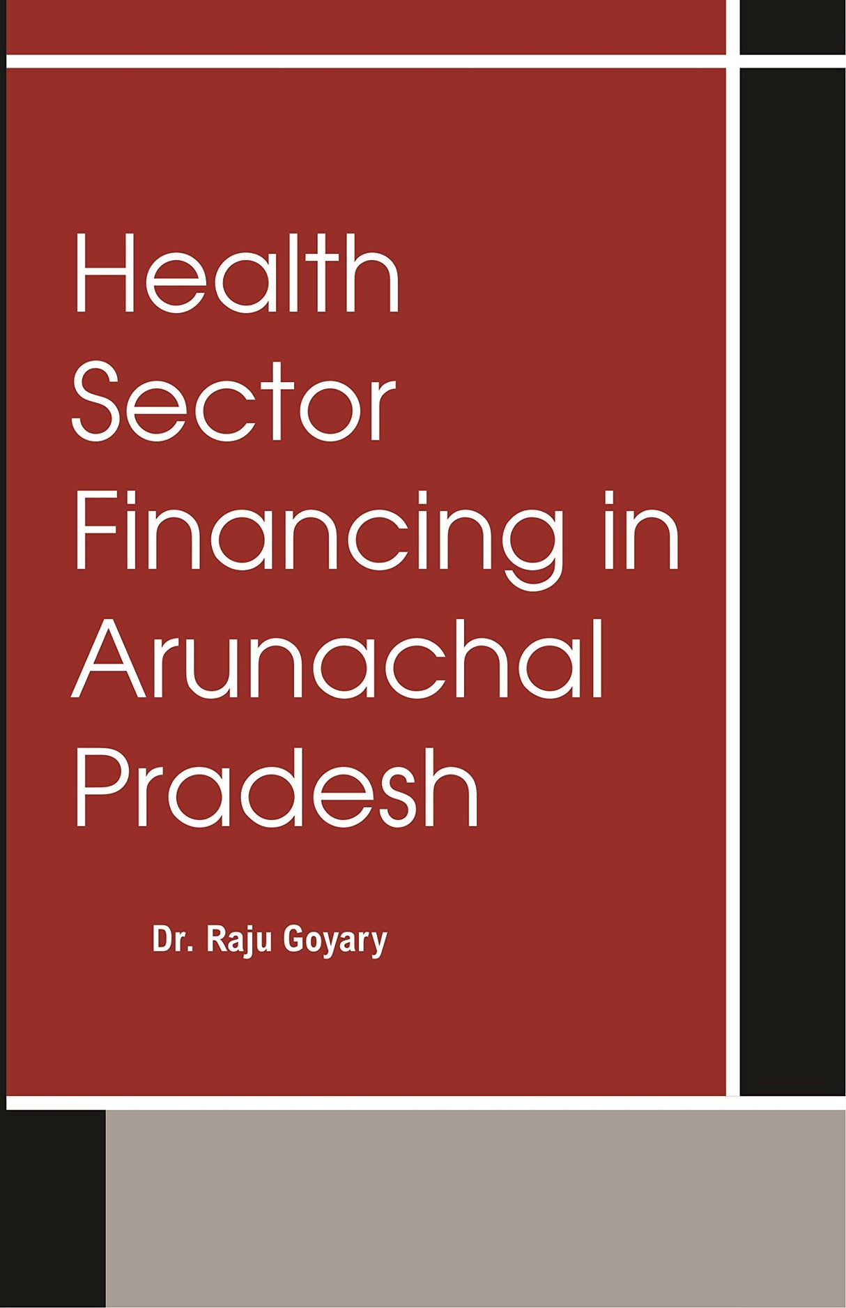 Health Sector Financing In Arunachal Pradesh - Retail Maharaj