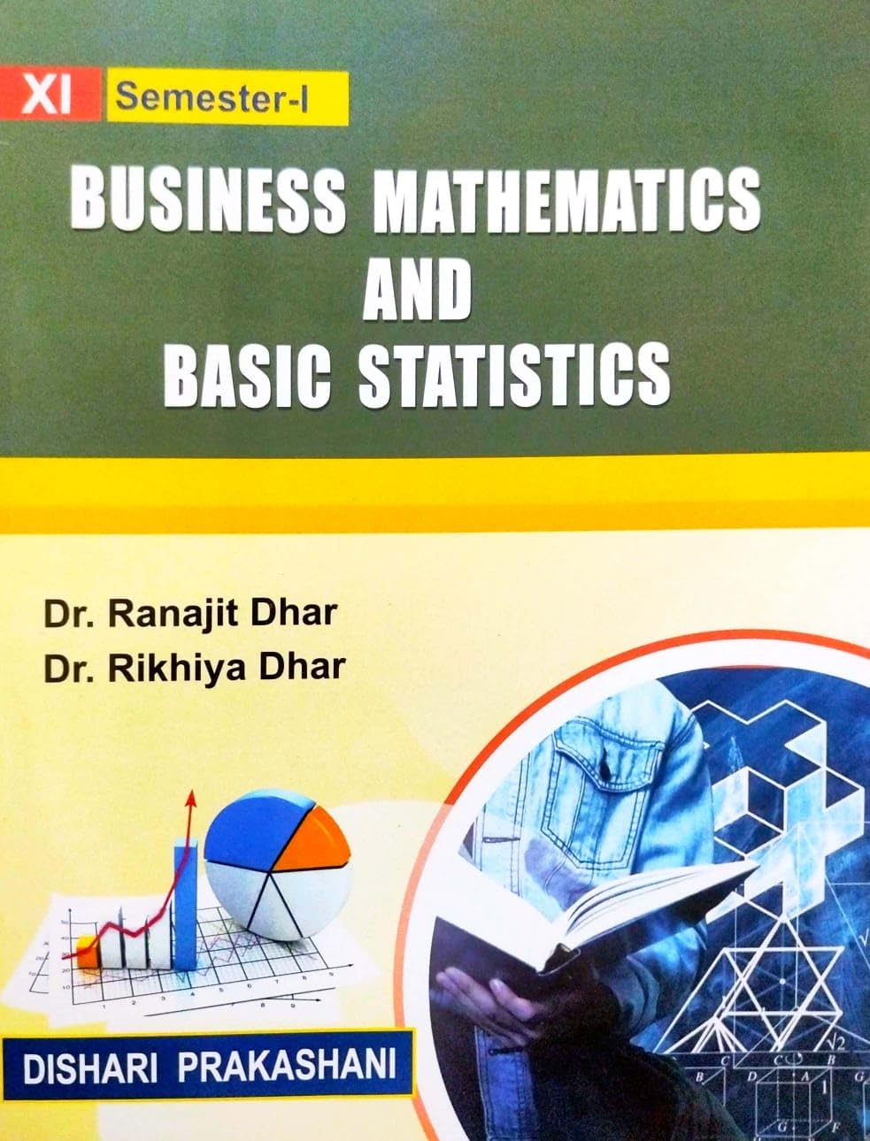Business Mathematics and Basic Statistics (English Version) XI [Semester- I] (English Version)