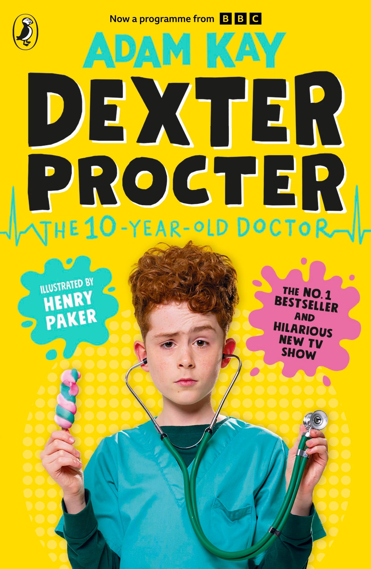 Dexter Procter the 10-Year-Old Doctor: The No. 1 Children’s Fiction Debut by Bestselling Author Adam Kay - Retail Maharaj