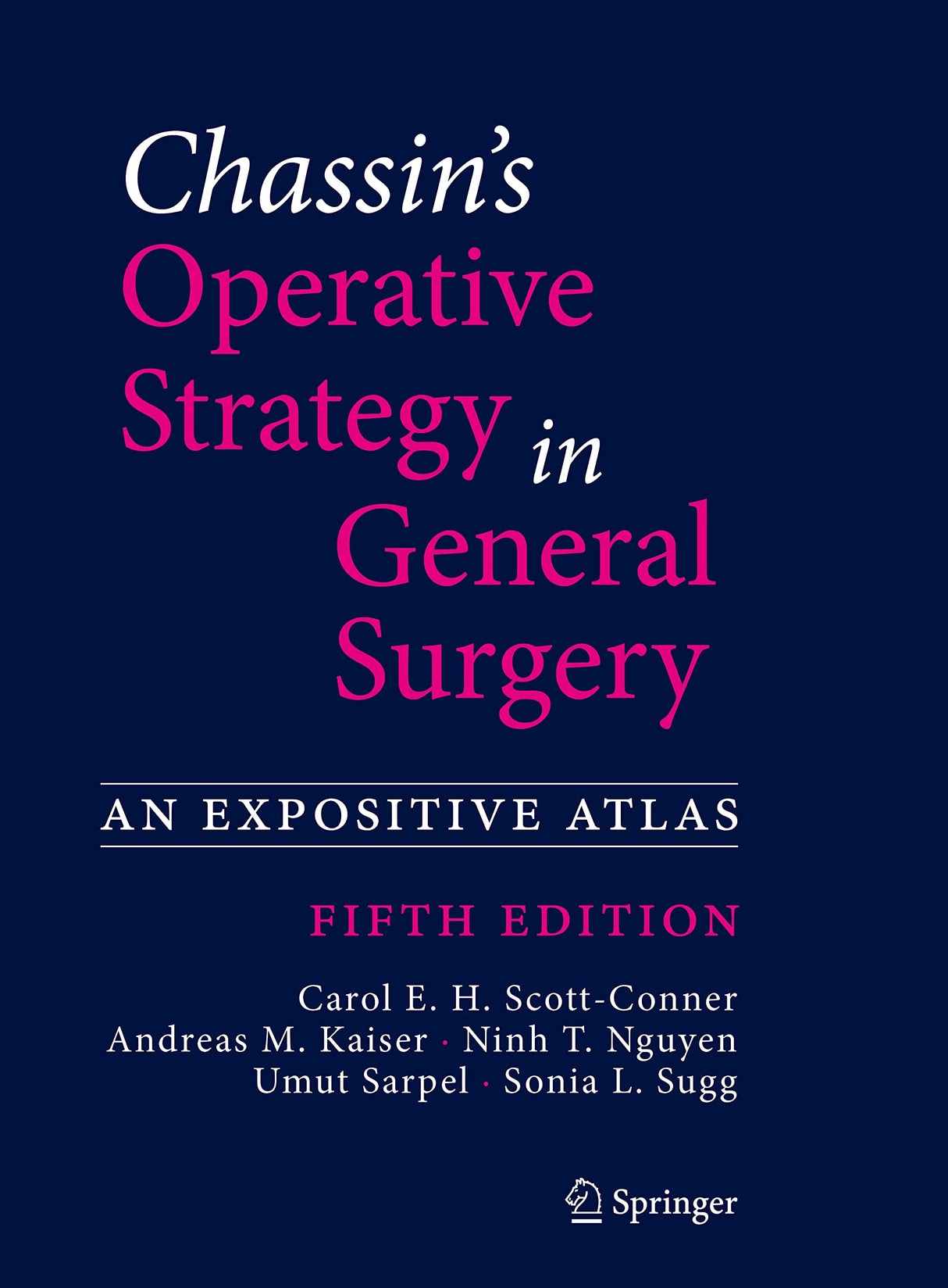 CHASSINS OPERATIVE STRATEGY IN GENERAL SURGERY AN EXPOSITIVE ATLAS 5ED (HB 2022) - Retail Maharaj