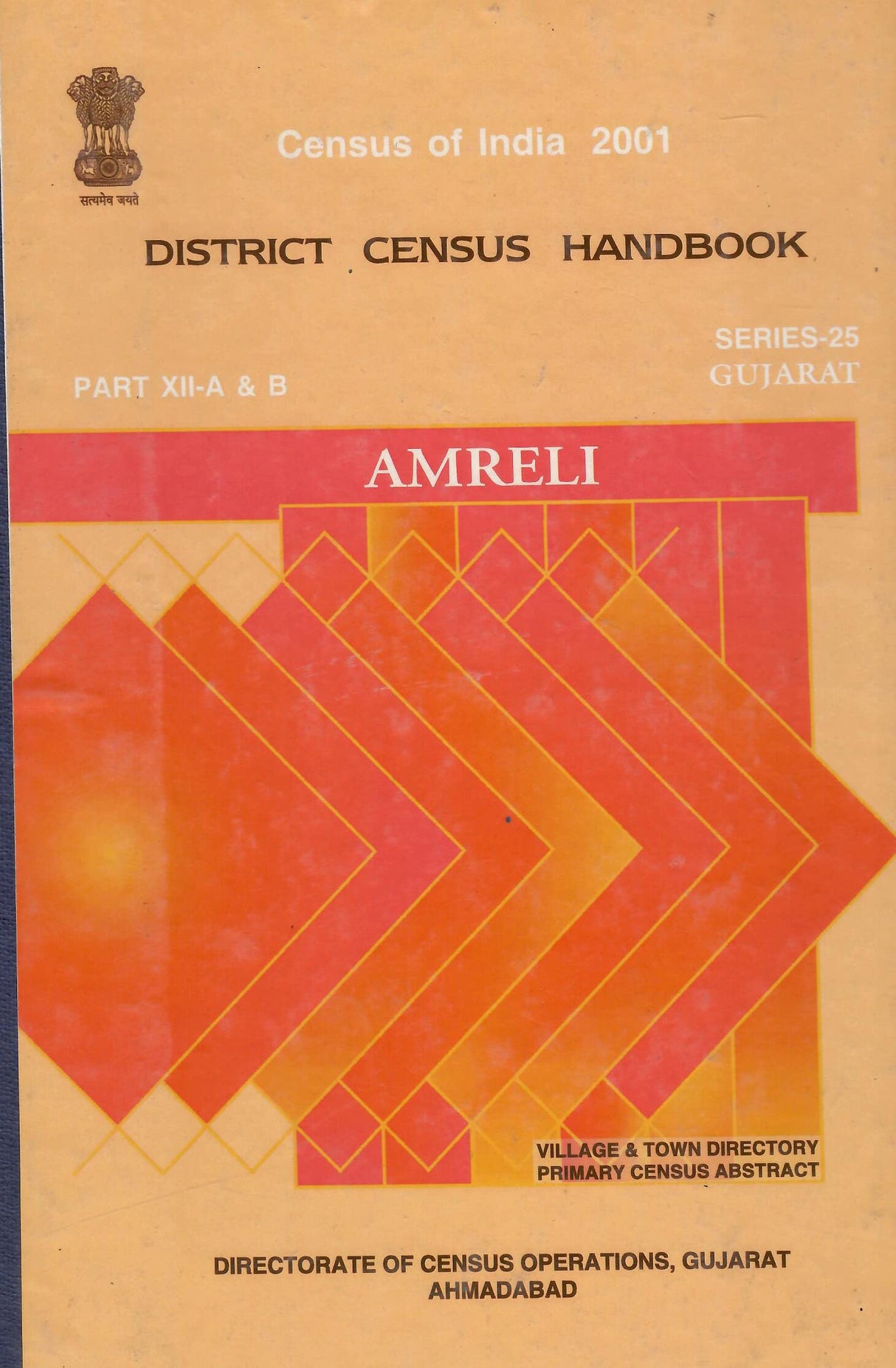 CENSUS OF INDIA 2001 - GUJARAT - DISTRICT CENSUS HANDBOOK - Amreli [Hardcover] Govt. of India