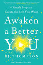 Awaken a Better You: 4 Simple Steps to Create the Life You Want - Retail Maharaj