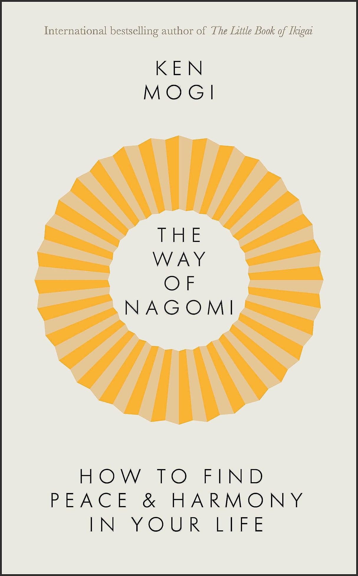 THE WAY OF NAGOMI: THE JAPANESE SECRET TO A HARMONIOUS LIFE - Retail Maharaj