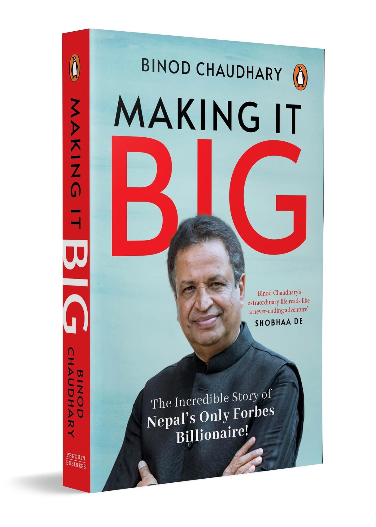 Making it Big: The Inspiring Story of Nepal’s First Billionaire in His Own Words - Retail Maharaj