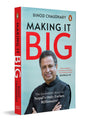 Making it Big: The Inspiring Story of Nepal’s First Billionaire in His Own Words - Retail Maharaj