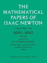 The Mathematical Papers of Isaac Newton: Volume 7, 1691-1695 (The Mathematical Papers of Sir Isaac Newton) - Retail Maharaj