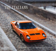 The Italians: Beautiful Machines; The Most Iconic Cars from Italy and Their Era - Retail Maharaj