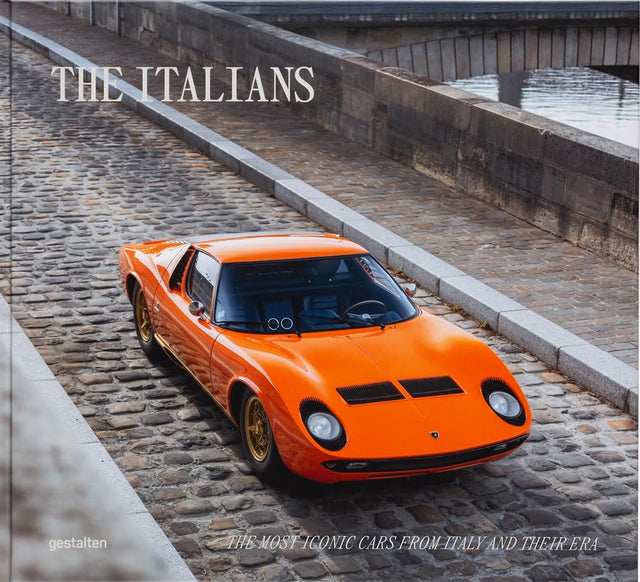 The Italians: Beautiful Machines; The Most Iconic Cars from Italy and Their Era - Retail Maharaj