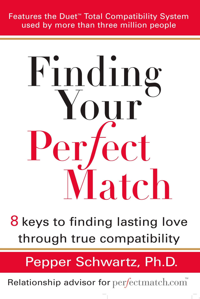 Finding Your Perfect Match: 8 Keys to Finding Lasting Love Through True Compatibility - Retail Maharaj