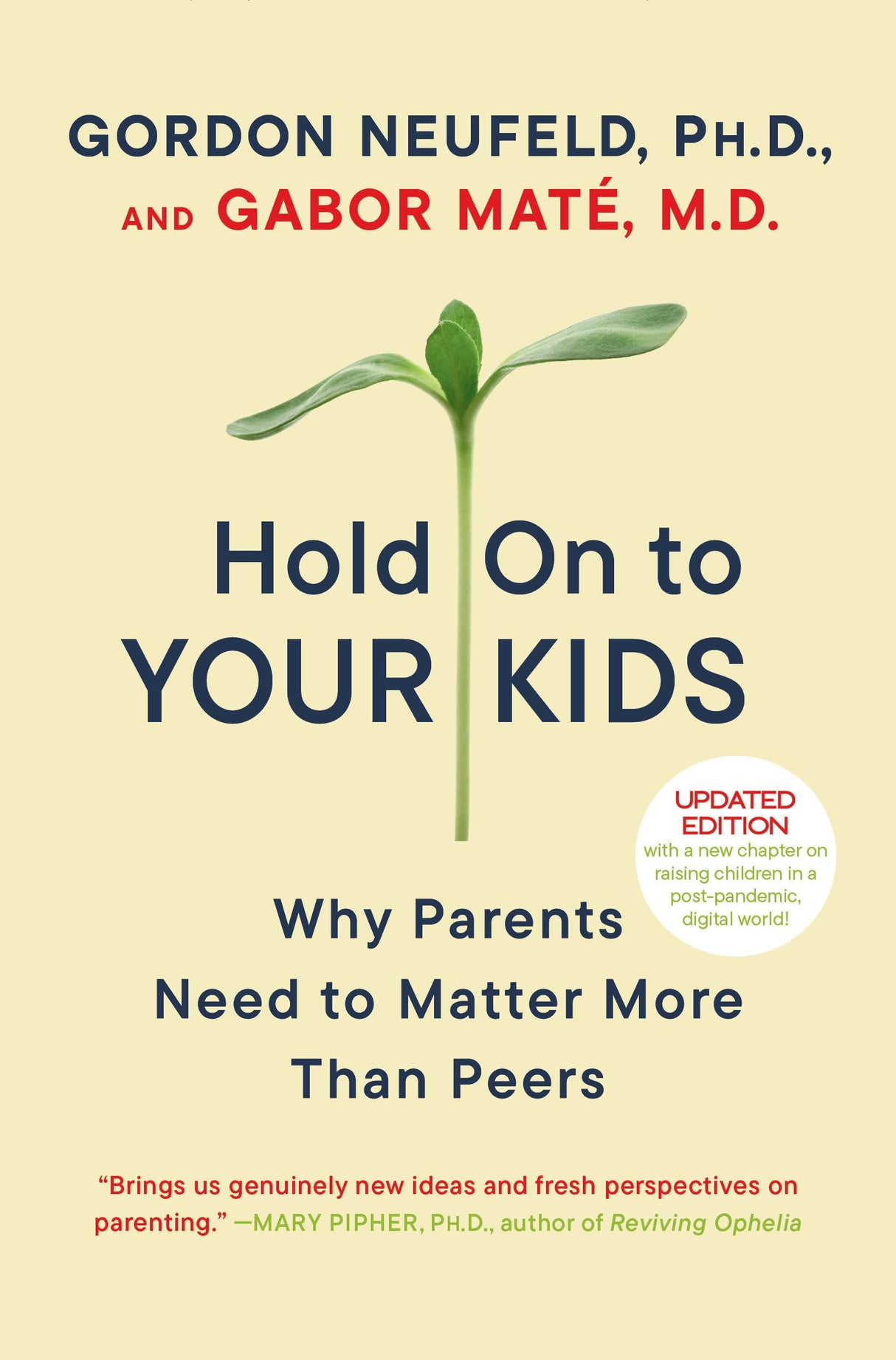 Hold On to Your Kids: Why Parents Need to Matter More Than Peers - Retail Maharaj
