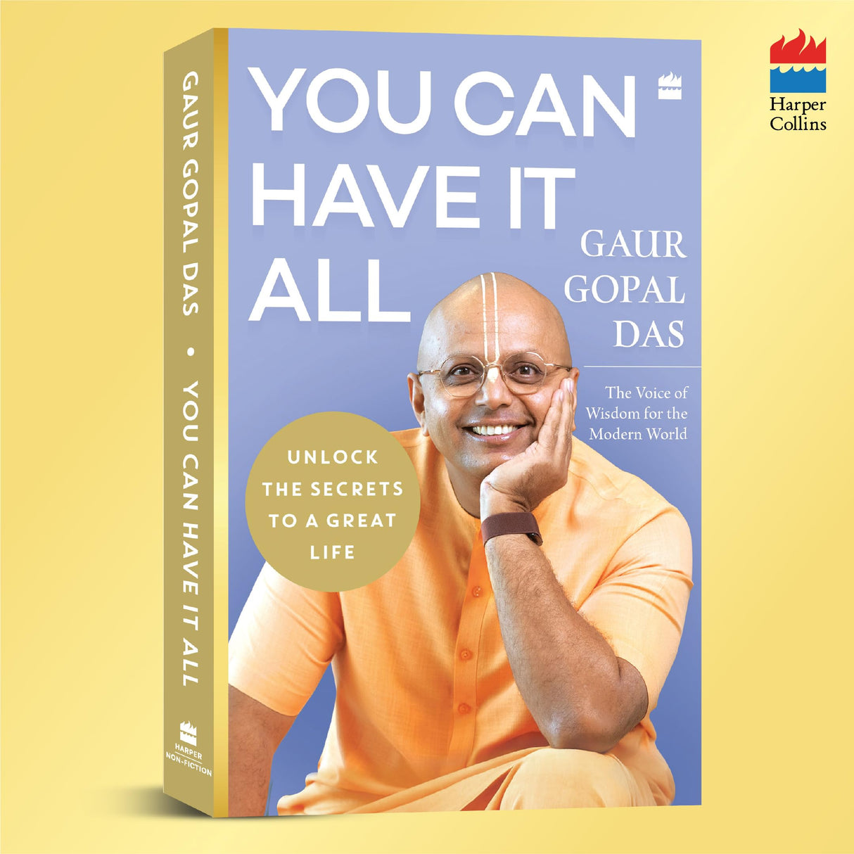 You Can Have It All: Unlock the Secrets to a Great Life by Gaur Gopal Das | A Monk’s Guide to Balance, Purpose, Happiness and Inner Peace - Retail Maharaj