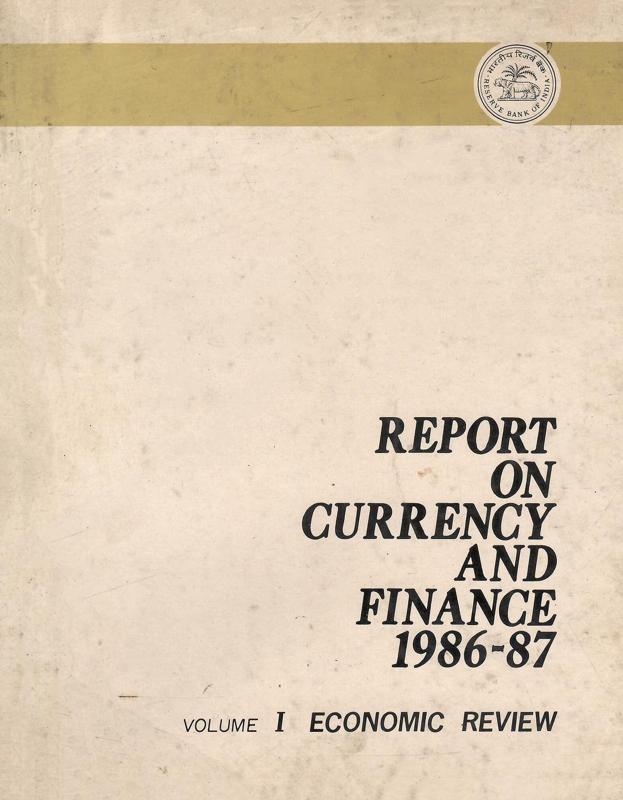 Report on Currency and Finance 1986-87 - Economic Review Volume -I [Hardcover] RBI
