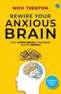 Rewire Your Anxious Brain | Stop Overthinking, Find Calm, And Be Present | Transform Your Anxiety into a Superpower! - Retail Maharaj