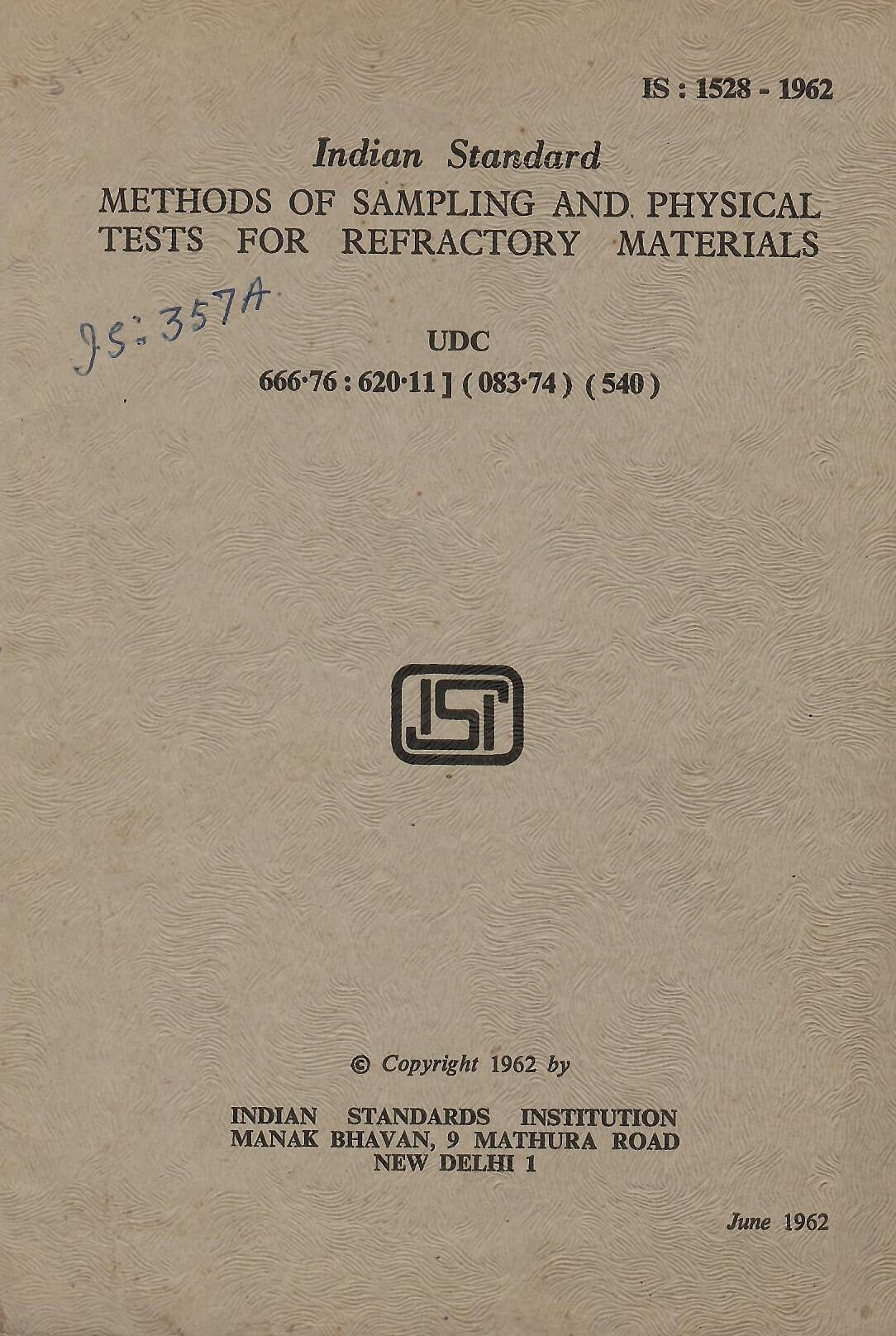 IS : 1528-1962 - Methods of Sampling and Physical Tests for Refractory Materials [Paperback] Indian Standards Institution